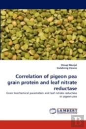 Correlation Of Pigeon Pea Grain Protein And Leaf Nitrate Reductase