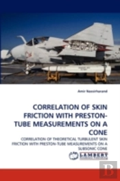 Correlation Of Skin Friction With Preston-Tube Measurements On A Cone
