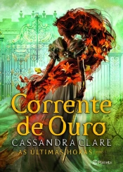 Corrente De Ouro - As Últimas Horas 1
