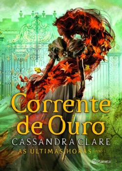 Bertrand.pt - Corrente De Ouro - As Últimas Horas 1