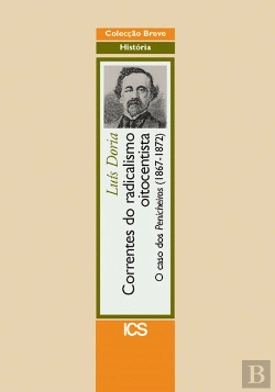 Bertrand.pt - Correntes do Radicalismo Oitocentista
