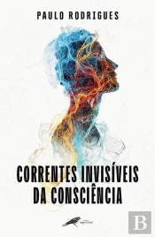 Correntes Invisíveis da Consciência