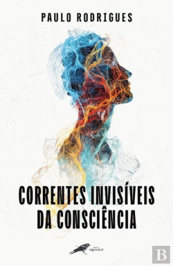 Bertrand.pt - Correntes Invisíveis da Consciência