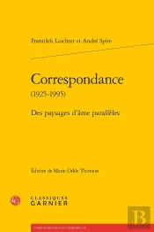 Correspondance (1925-1995) : Des Paysages D'Âme Parallèles