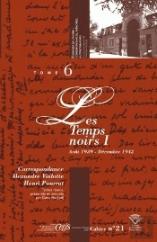 Correspondance Alexandre Vialatte - Henri Pourrat (1916-1959). T.6 : Les Temps Noirs I (Aout 193