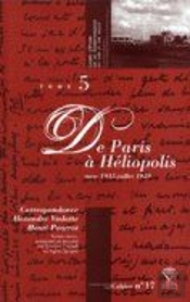 Correspondance Alexandre Vialatte, Henri Pourrat, 1916-1959. Tome 5 : De Paris À Héliopolis
