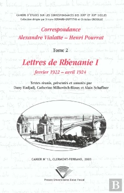 Bertrand.pt - Correspondance Alexandre Vialatte - Henri Pourrat, 1916-1959 : Tome Ii : Lettres De Rhénanie I, Février 1922-Avril 1924