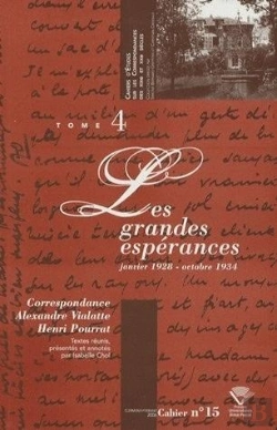 Bertrand.pt - Correspondance Alexandre Vialatte - Henri Pourrat, 1916-1959 : Tome Iv : Les Grandes Espérances, Janvier 1928-Octobre 1934