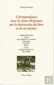 Correspondance Avec La Classe Dirigeante Sur La Destruction Du Livre Et De Ses Metiers
