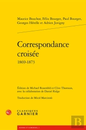 Correspondance Croisée : 1869-1873