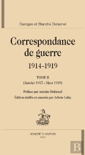 Correspondance De Guerre (1914-1919) Tome 2 ; Janvier 1917 - Mars 1919