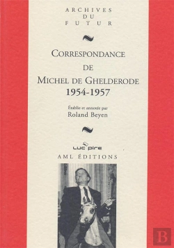 Bertrand.pt - Correspondance De Michel De Ghelderode Tome 8 : 1954-1957