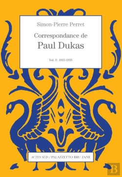 Bertrand.pt - Correspondance De Paul Dukas (Vol. 3) : 1921-1935
