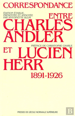 Bertrand.pt - Correspondance Entre Charles Andler Et Lucien Herr (1891-1926)