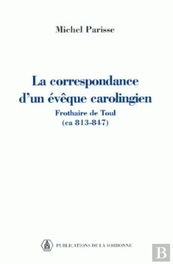 Bertrand.pt - Correspondance Eveque Carolingien, Frothaire Toul, Ca. 813-847. 2