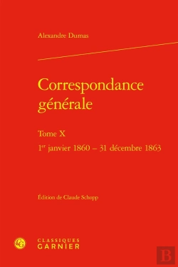 Bertrand.pt - Correspondance Générale Tome 10 : 1er Janvier 1860 - 31 Décembre 1863