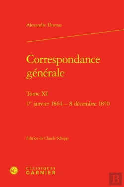 Bertrand.pt - Correspondance Générale Tome 11 : 1er Janvier 1864 - 8 Décembre 1870