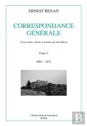 Correspondance Générale Tome 5 ; 1863-1871