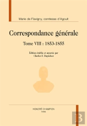Correspondance Générale Tome 8 ; Mai 1853-1855
