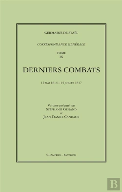 Bertrand.pt - Correspondance Générale Tome 9 ; Derniers Combats : 1814-1817