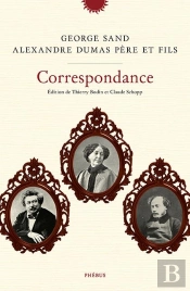 Correspondance George Sand Et Alexandre Dumas Père Et Fils