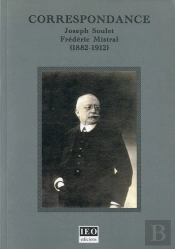 Correspondance Joseph Soulet, Frédéric Mistral (1882/1912)