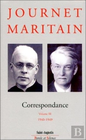 Correspondance Journet Maritain Volume Iii
