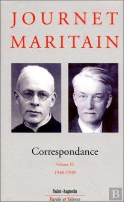 Bertrand.pt - Correspondance Journet Maritain Volume Iii
