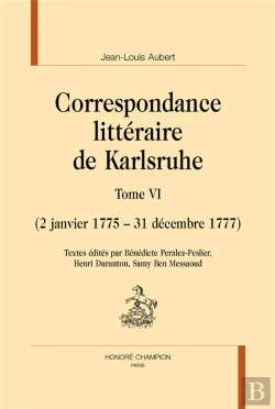 Bertrand.pt - Correspondance Littéraire De Karlsruhe Tome 6 : (2 Janvier 1775 - 31 Décembre 1777)