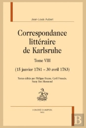 Correspondance Littéraire De Karlsruhe Tome 8