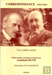 Correspondance ; Romain Rolland Et Charles Baudouin ; Choix De Lettres 1916-1944