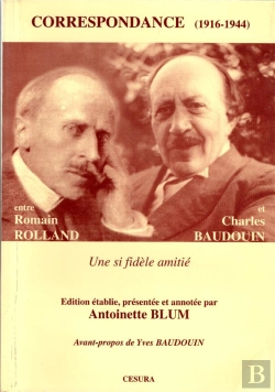 Bertrand.pt - Correspondance ; Romain Rolland Et Charles Baudouin ; Choix De Lettres 1916-1944