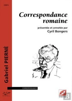 Bertrand.pt - Correspondance Romaine ; Présentée Et Annotée Par Cyril Bongers
