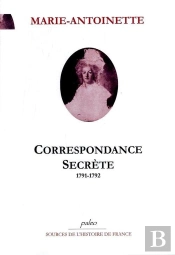 Correspondance Secrète Avec Barnave (Juillet 1791 - Janvier 1792)