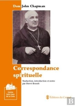 Bertrand.pt - Correspondance Spirituelle ; Dom John Chapman