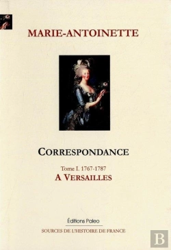 Bertrand.pt - Correspondance. Tome 1 (1767-1787) A Versailles.