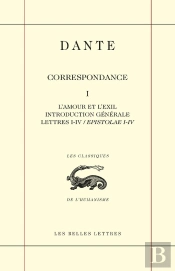 Correspondance Tome 1 : L Amour Et L Exil, Introduction Générale, Lettres I-Iv / Epistolae I-V