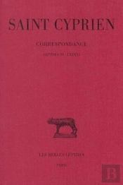 Correspondance Tome 1 ; Livre 40-91