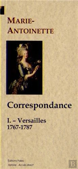 Bertrand.pt - Correspondance Tome 1 ; Versailles ; 1767-1787