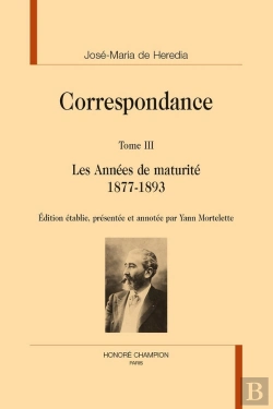 Bertrand.pt - Correspondance Tome 3 : Les Années De Maturité 1877-1893