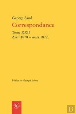 Bertrand.pt - Correspondance. Tome Xxii - Avril 1870 - Mars 1872