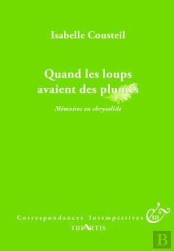 Bertrand.pt - Correspondances Intempestives; Quand Les Loups Avaient Des Plumes
