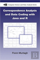 Correspondence Analysis And Data Coding With Java And R