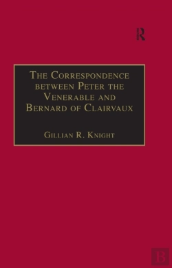 Bertrand.pt - Correspondence Between Peter The Venerable And Bernard Of Clairvaux