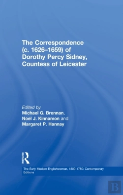 Bertrand.pt - Correspondence (C. 1626,1659) Of Dorothy Percy Sidney, Countess Of Leicester