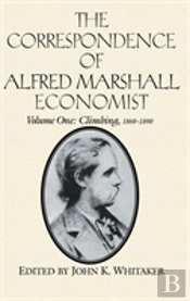 Correspondence Of Alfred Marshall, Economistclimbing, 1868-90