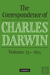 Correspondence Of Charles Darwin: Volume 23, 1875