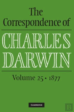 Bertrand.pt - Correspondence Of Charles Darwin: Volume 25, 1877