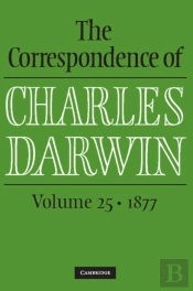 Correspondence Of Charles Darwin: Volume 25, 1877