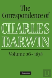 Correspondence Of Charles Darwin: Volume 26, 1878